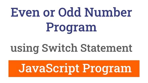 javascript check if even|Javascript Program to Check if a Number is Odd or Even.